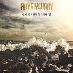 Any Given Day : Home Is Where the Heart Is